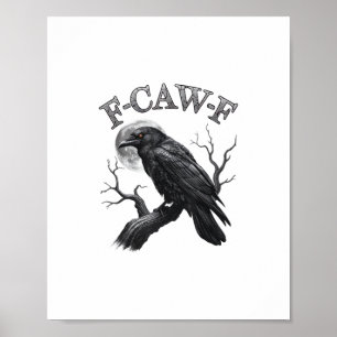 Kraai, F-Caw-F Grappige Vogel Maan Gothische Volwa Poster