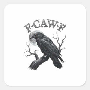 Kraai, F-Caw-F Grappige Vogel Maan Gothische Volwa Vierkante Sticker