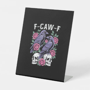Kraai F-Caw-F Grappige Vogel Maan Gothische Volwas Reclamebord Met Voetstuk