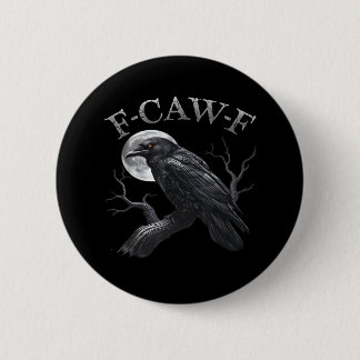 Kraai F-Caw-F Grappige Vogel Maan Gothische Volwas Ronde Button 5,7 Cm