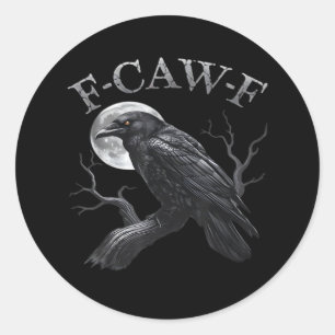 Kraai F-Caw-F Grappige Vogel Maan Gothische Volwas Ronde Sticker