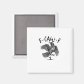 Kraai, F-Caw-F Grappige Vogel Magneet (Voorkant / Achterkant)