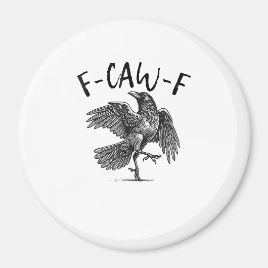 Kraai, F-Caw-F Grappige Vogel Magneet (Voorkant)
