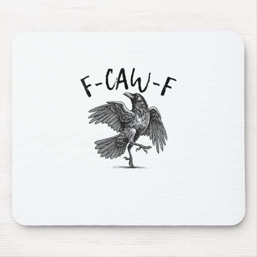 Kraai, F-Caw-F Grappige Vogel Muismat (Voorkant)