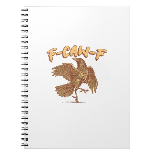 Kraai F-Caw-F Grappige Vogel Raaf Meme Notitieboek (Voorkant)