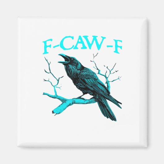 Kraai F-Caw-F Grappige Vogel Retro Design Creatiev Magneet (Voorkant)