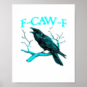 Kraai F-Caw-F Grappige Vogel Retro Design Creatiev Poster