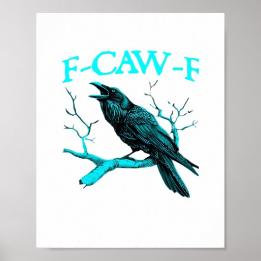 Kraai F-Caw-F Grappige Vogel Retro Design Creatiev Poster (Voorkant)