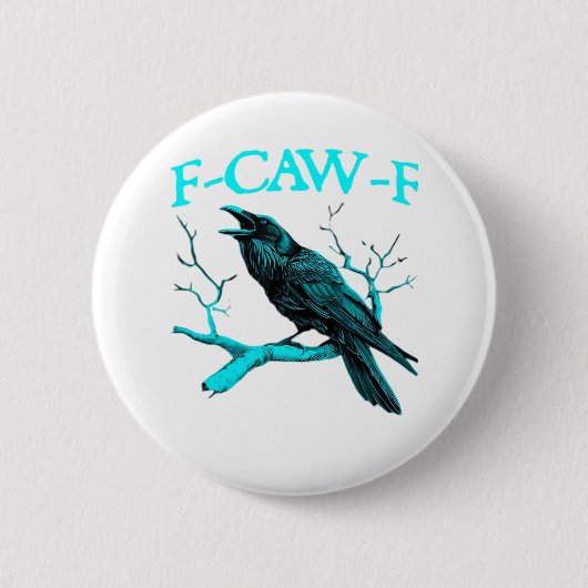 Kraai F-Caw-F Grappige Vogel Retro Design Creatiev Ronde Button 5,7 Cm (Voorkant)
