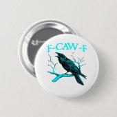 Kraai F-Caw-F Grappige Vogel Retro Design Creatiev Ronde Button 5,7 Cm (Voorkant /achterkant)