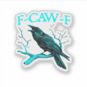 Kraai F-Caw-F Grappige Vogel Retro Design Creatiev Sticker (Voorkant)