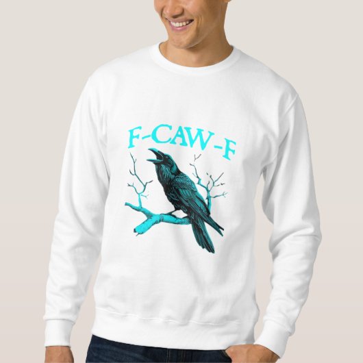 Kraai F-Caw-F Grappige Vogel Retro Design Creatiev Trui (Voorkant)