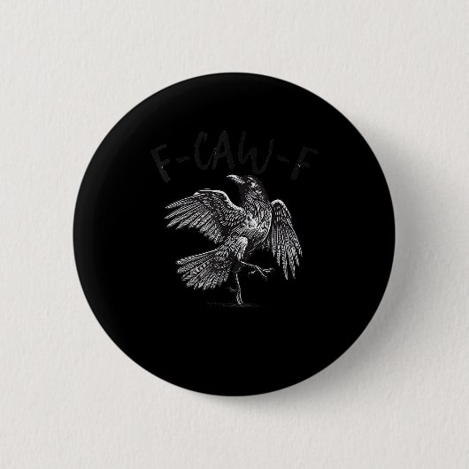Kraai, F-Caw-F Grappige Vogel Retro Grafisch Ronde Button 5,7 Cm (Voorkant)