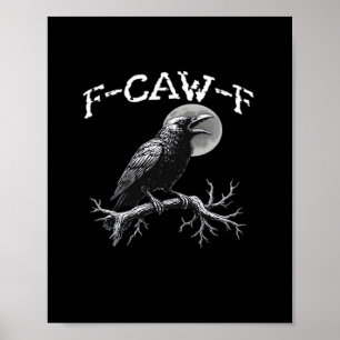 Kraai F-Caw-F Grappige Vogel Retro Klassieker Poster