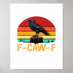 Kraai, F-Caw-F Grappige Vogel Retro Klassieker Poster