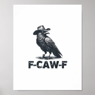 Kraai F-Caw-F Retro Kraai Liefhebber Poster