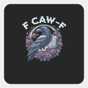 Kraai Humoristische F-Caw-F Grafische Voor Mannen Vierkante Sticker