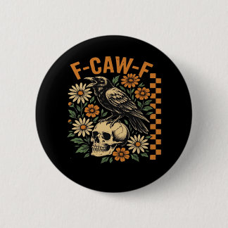 Kraai Raaf F-Caw-F Cool Uniek Ronde Button 5,7 Cm