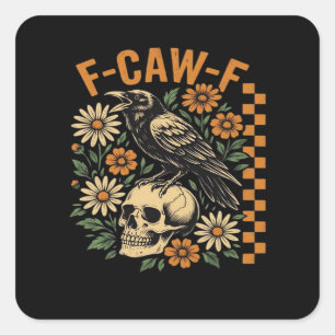 Kraai Raaf F-Caw-F Cool Uniek Vierkante Sticker