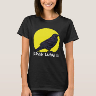Kraai Raaf Maan Maan- L lunatic Kraai Fan Kraai Di T-shirt