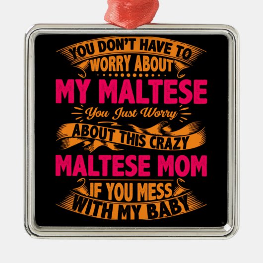 Kraaie Maltese Moeder Metalen Ornament (Voorkant)