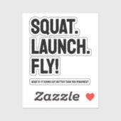 KRAAK. LANCERING. VLIEG! gedurfde Motivatie minima Sticker (Vel)