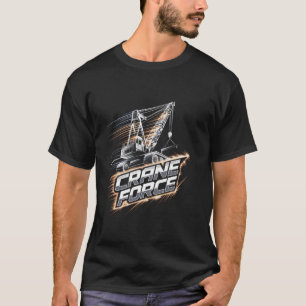 Kraanmachinist bouwvakker torenkraan lov t-shirt
