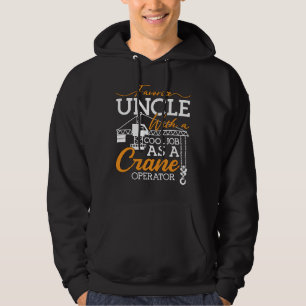 Kraanmachinist favoriete oom met een coole baan si hoodie