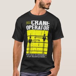 Kraanmachinist Heftruck Torenkraan voor kraanwerk T-shirt