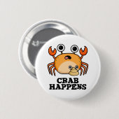 Krab gebeurt grappig met de term 'grappige' ronde button 5,7 cm (Voorkant /achterkant)