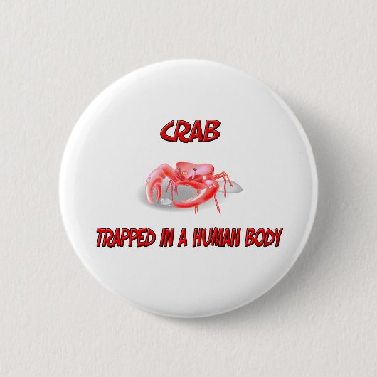Krab gevangen in een menselijk lichaam ronde button 5,7 cm (Voorkant)