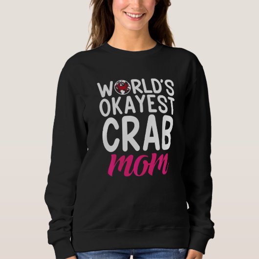 Krab Moeder Werelden Okayest Krab Moeder Trui (Voorkant)