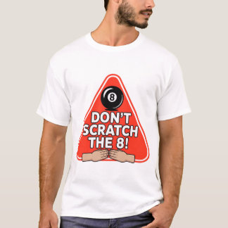 Krabbel niet aan de 8! Grappig biljart shirt
