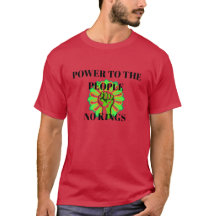 Kracht aan het Volk - Geen Koningen T-Shirt