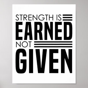 Kracht is verdiend - Bodybuilding bijschrift Poster