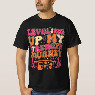 Kracht Reis Versterken Fitness Groei T-shirt
