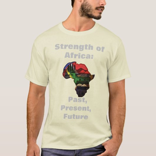 Kracht van Afrika: Verleden, Cadeau, Toekomst T-shirt (Voorkant)