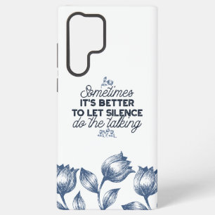 Kracht van Stilte - Inspirerend Citaat Samsung Galaxy Hoesje