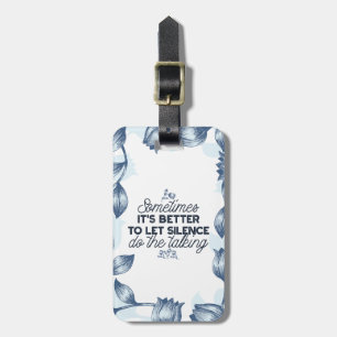 Kracht van Stilte - Inspirerend Quote Bagagelabel