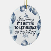 Kracht van Stilte - Inspirerend Quote Keramisch Ornament (Rechts)