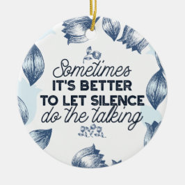 Kracht van Stilte - Inspirerend Quote Keramisch Ornament