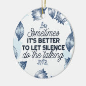 Kracht van Stilte - Inspirerend Quote Keramisch Ornament (Links)