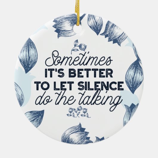 Kracht van Stilte - Inspirerend Quote Keramisch Ornament (Achterkant)