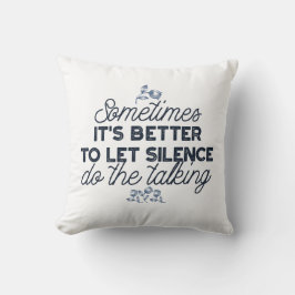 Kracht van Stilte - Inspirerend Quote Kussen