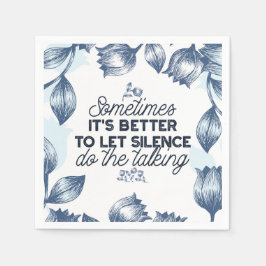 Kracht van Stilte - Inspirerend Quote Servet