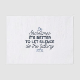 Kracht van Stilte - Inspirerend Quote Tissuepapier