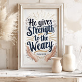 Kracht voor de vermoeiden: Isaiah 40:29 Kunstprint Poster