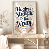 Kracht voor de vermoeiden: Isaiah 40:29 Kunstprint Poster