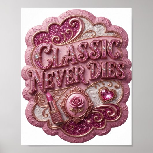 Krachtig roze CLASSIC NEVER DIES Poster (Voorkant)