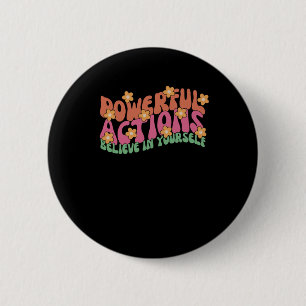 Krachtige actie Geloof in jezelf Sticker Ronde Button 5,7 Cm